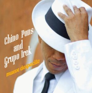 Chino Pons and Grupo Irek